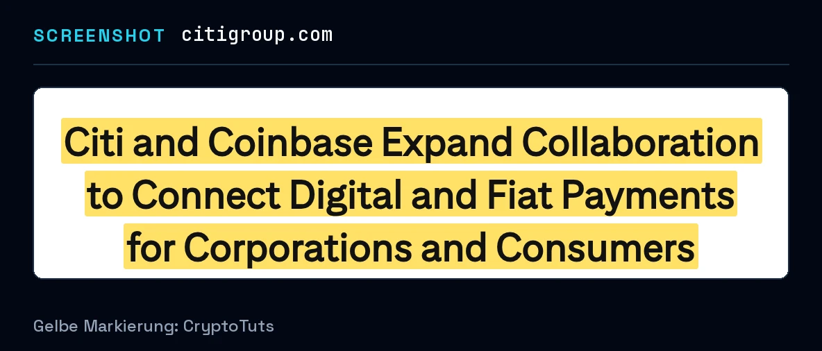 Screenshot der Pressemitteilung von Citigroup mit gelb markierter Passage: „Citi and Coinbase Expand Collaboration to Connect Digital and Fiat Payments for Corporations and Consumers“