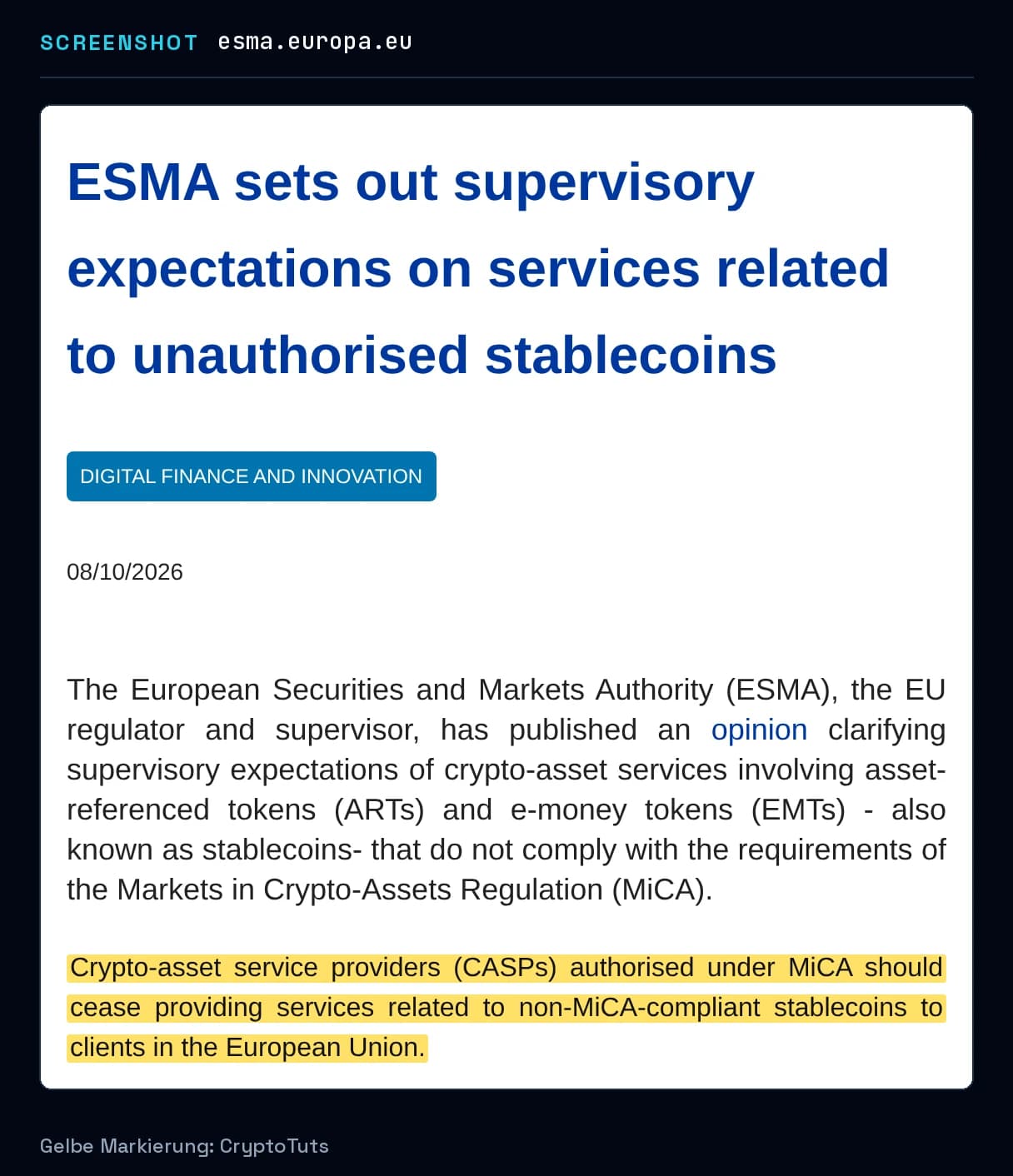 Screenshot der Pressemitteilung von European Securities and Markets Authority mit gelb markierter Passage: „Crypto-asset service providers (CASPs) authorised under MiCA should cease providing services related to non-MiCA-compliant stablecoins to clients in the …“