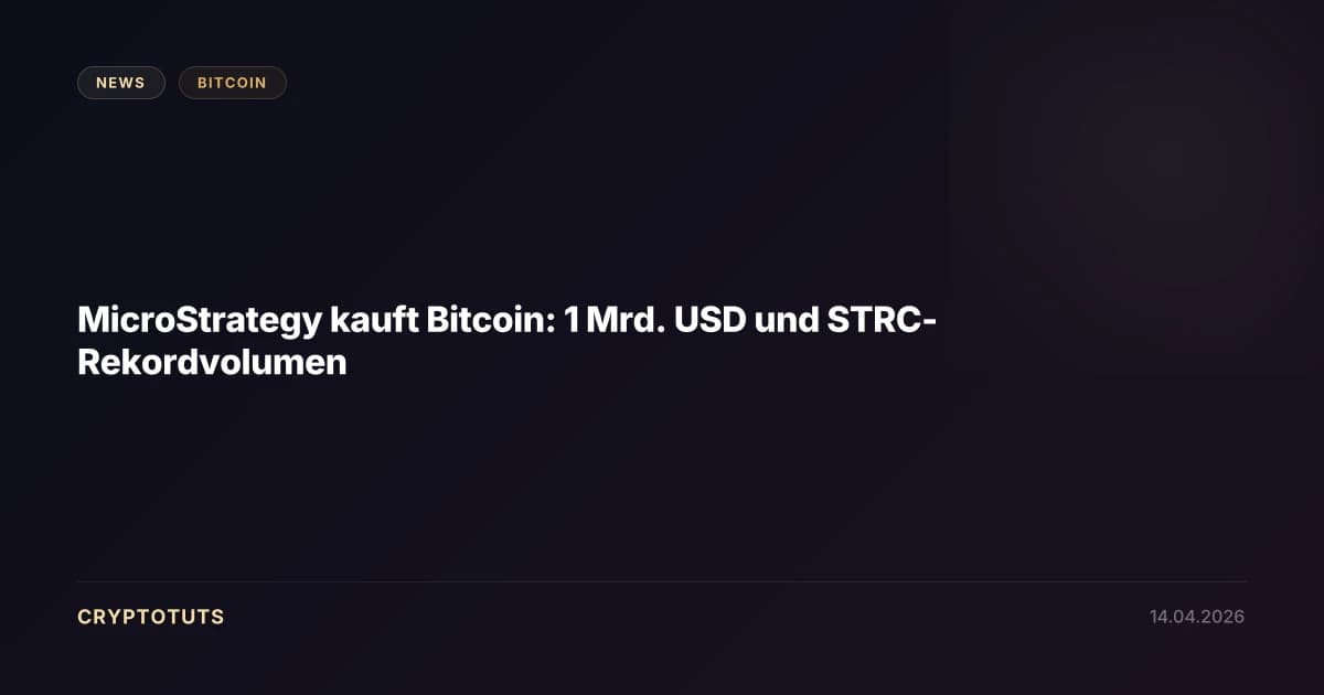 MicroStrategy kauft Bitcoin: 1 Mrd. USD und STRC-Rekordvolumen