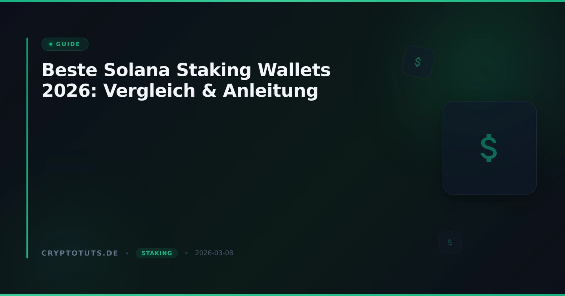 Beste Solana Staking Wallets 2026: Vergleich & Anleitung