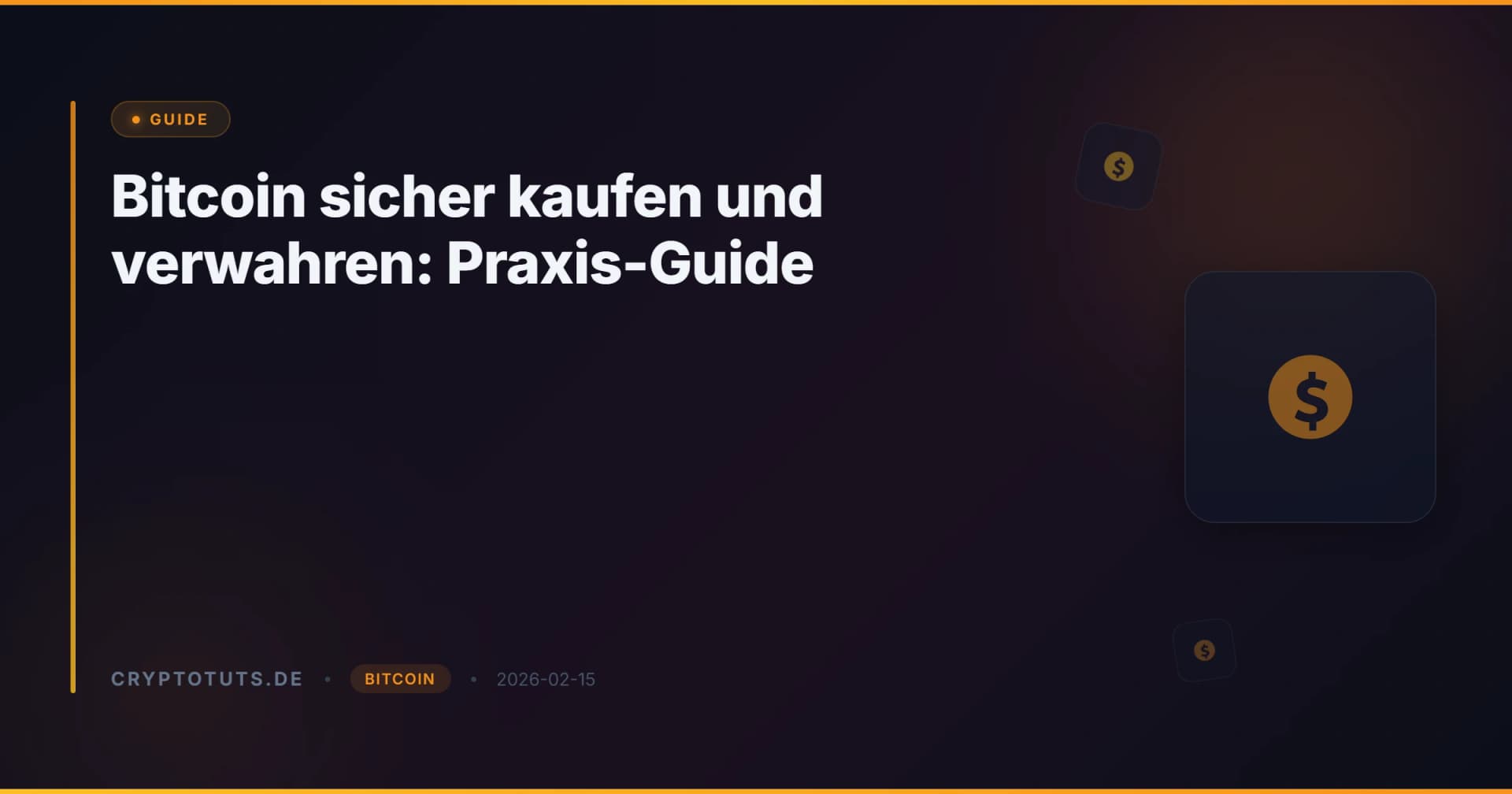Bitcoin sicher kaufen & verwahren 2026