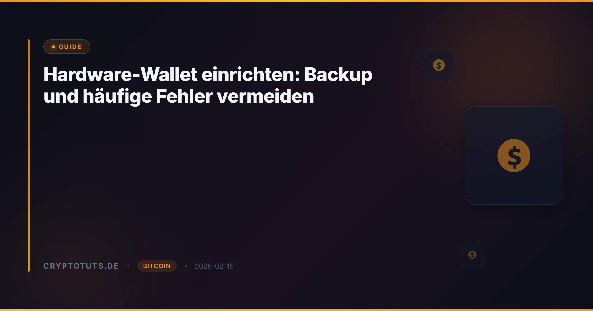 Hardware-Wallet einrichten: Backup und häufige Fehler vermeiden