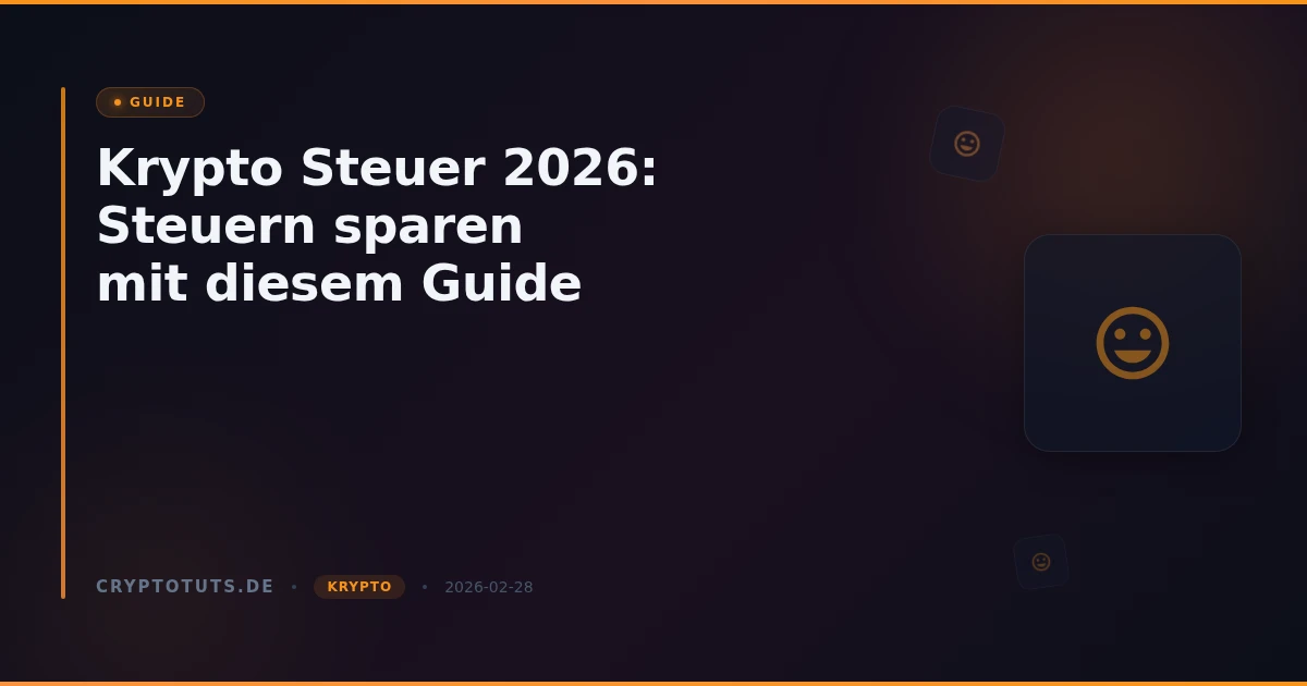 Krypto Steuer 2026: Steuern sparen mit diesem Guide