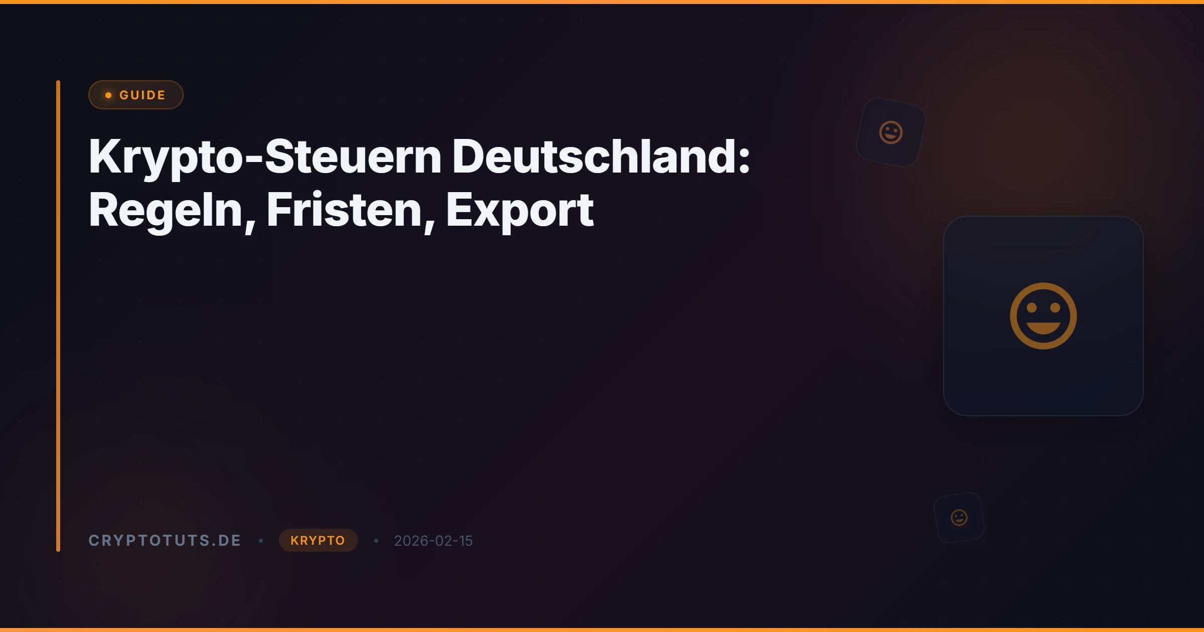 Krypto-Steuern Deutschland: Regeln, Fristen, Export