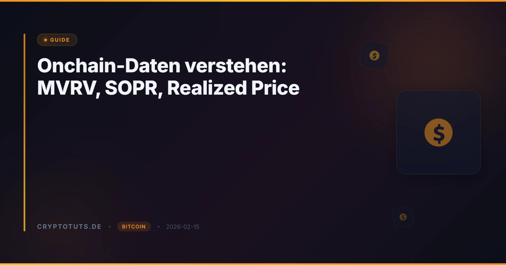 Onchain-Daten verstehen 2026: MVRV, SOPR