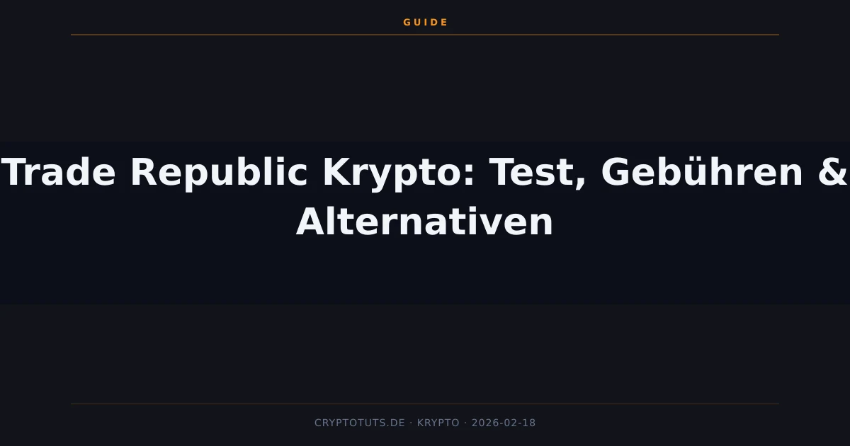 Trade Republic Krypto Test 2026: Gebühren