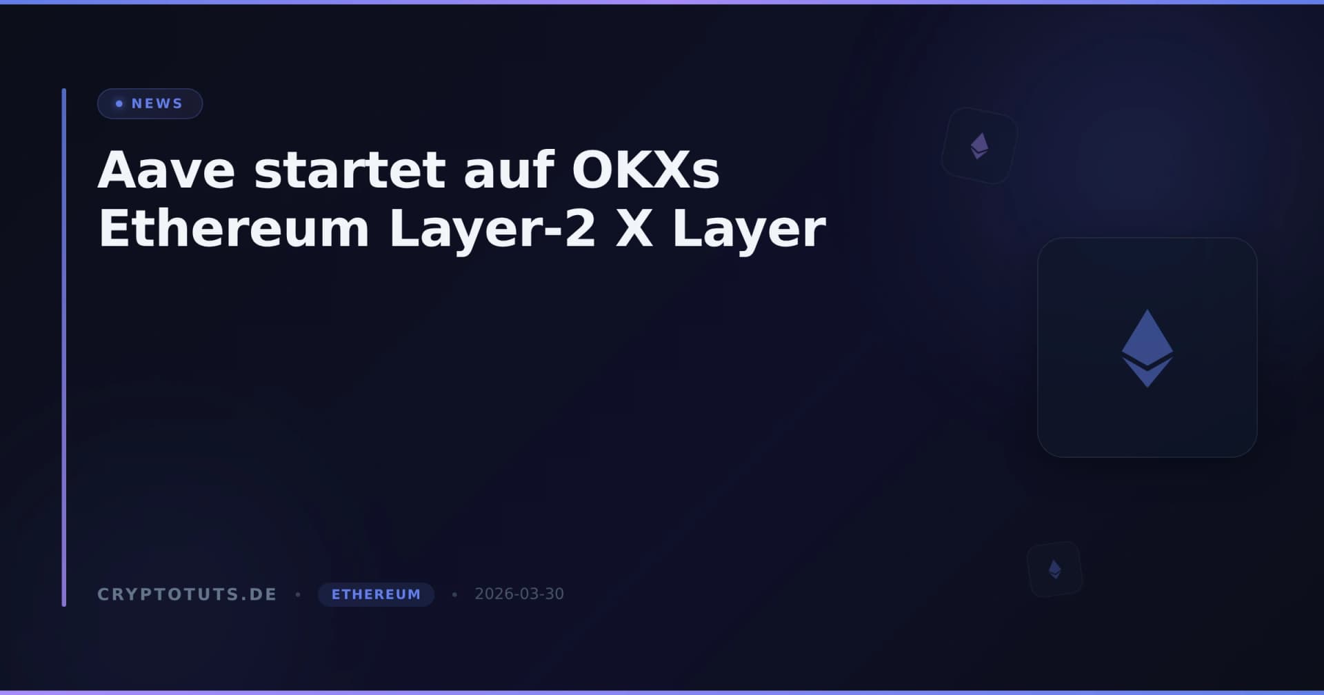 Aave startet auf OKXs Ethereum Layer-2 X Layer