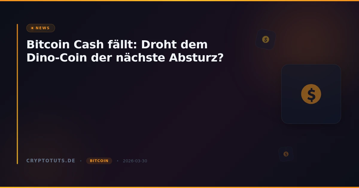 Bitcoin Cash fällt: Droht dem Dino-Coin der nächste Absturz?
