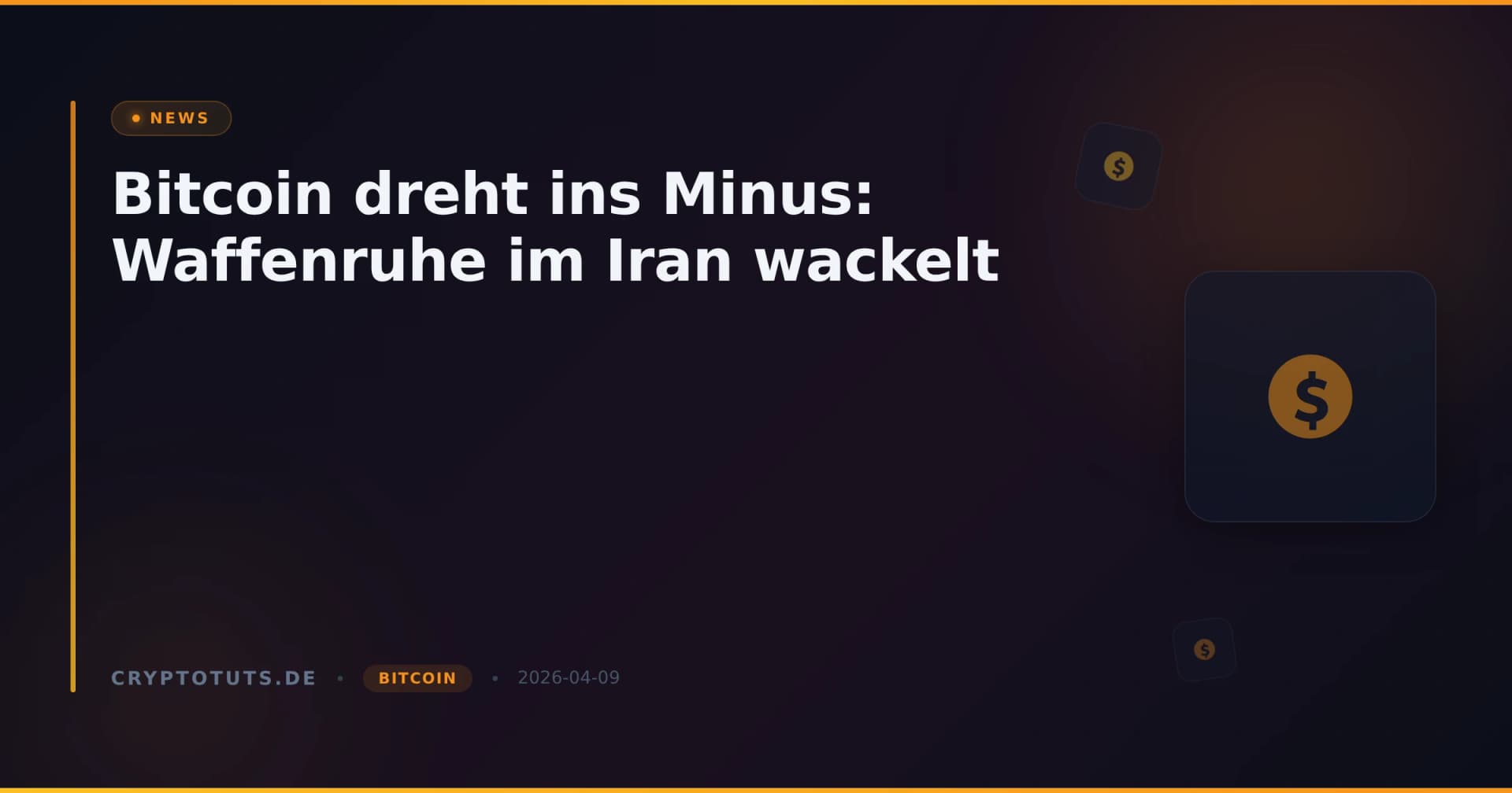 Bitcoin dreht ins Minus: Waffenruhe im Iran wackelt
