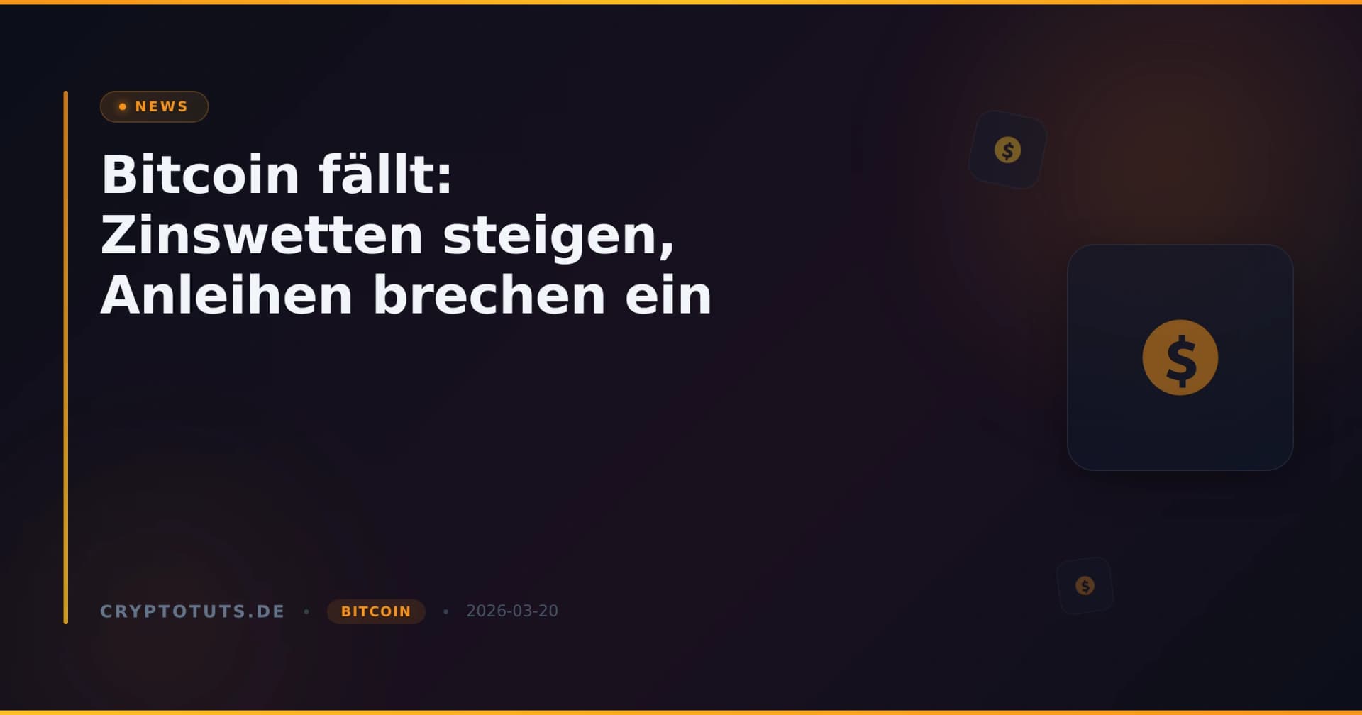 Bitcoin fällt: Zinswetten steigen, Anleihen brechen ein