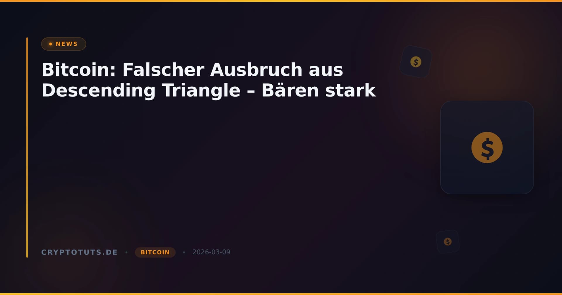 Bitcoin: Falscher Ausbruch aus Descending Triangle – Bären stark