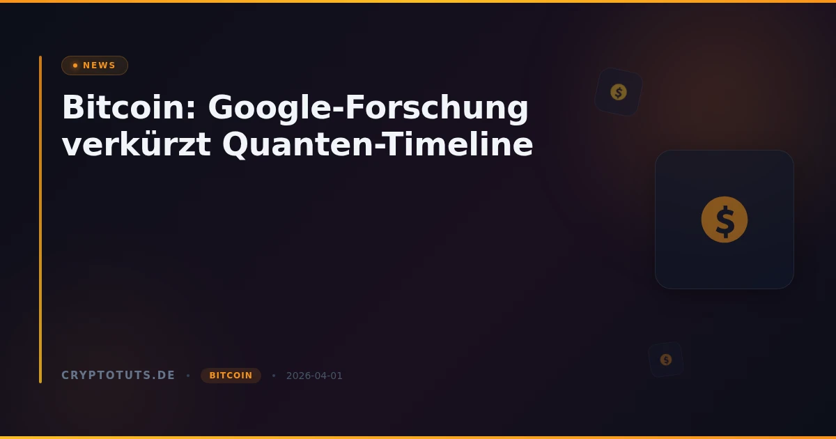 Bitcoin: Google-Forschung verkürzt Quanten-Timeline