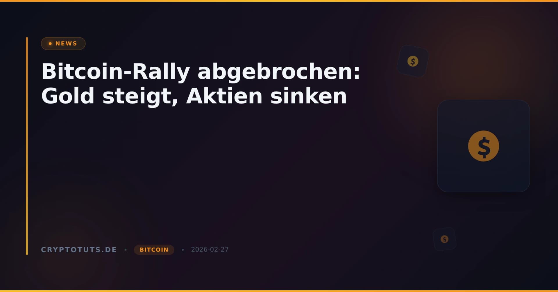 Bitcoin-Rally abgebrochen: Gold steigt, Aktien sinken