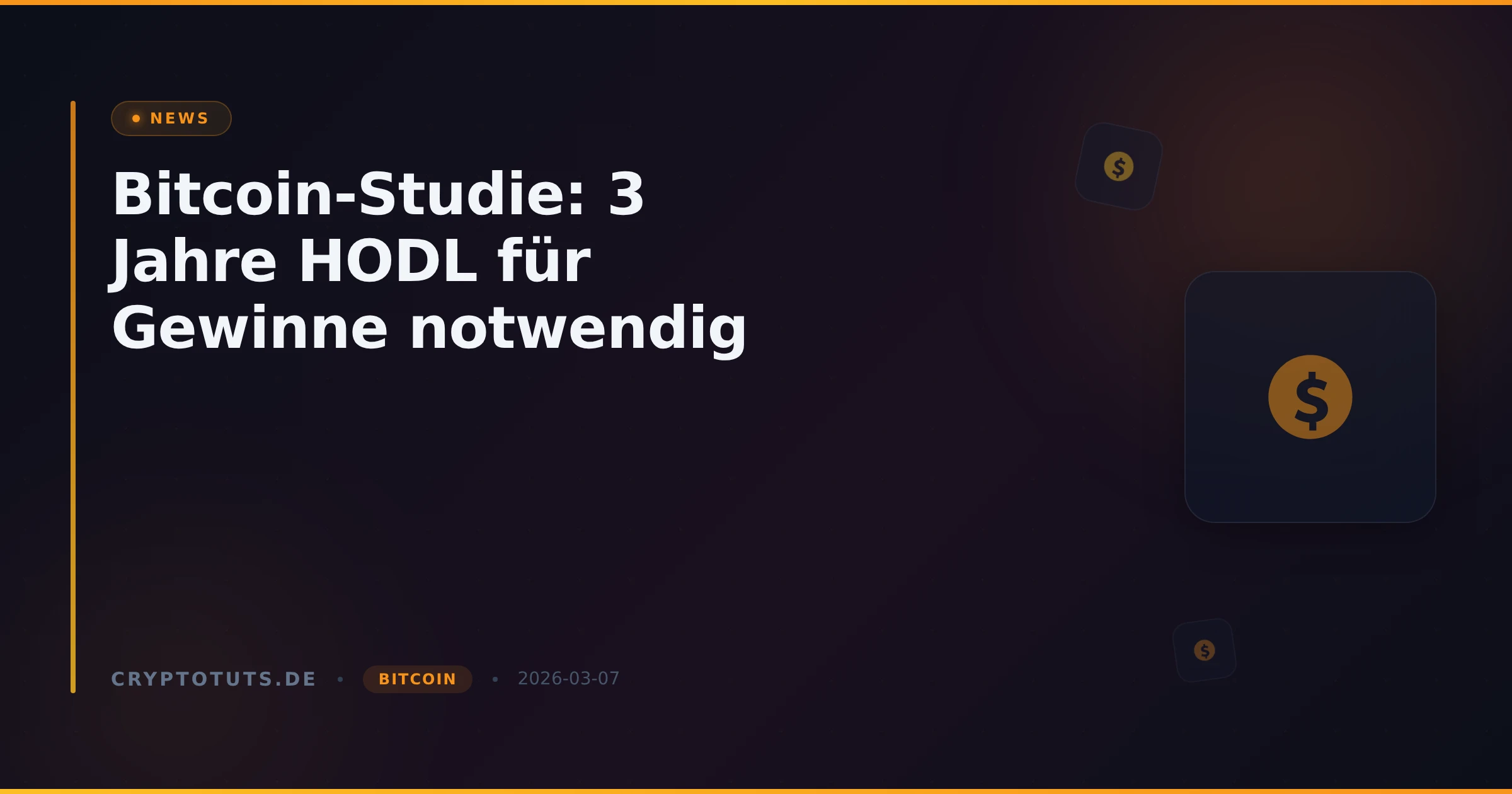 Bitcoin-Studie: 3 Jahre HODL für Gewinne notwendig