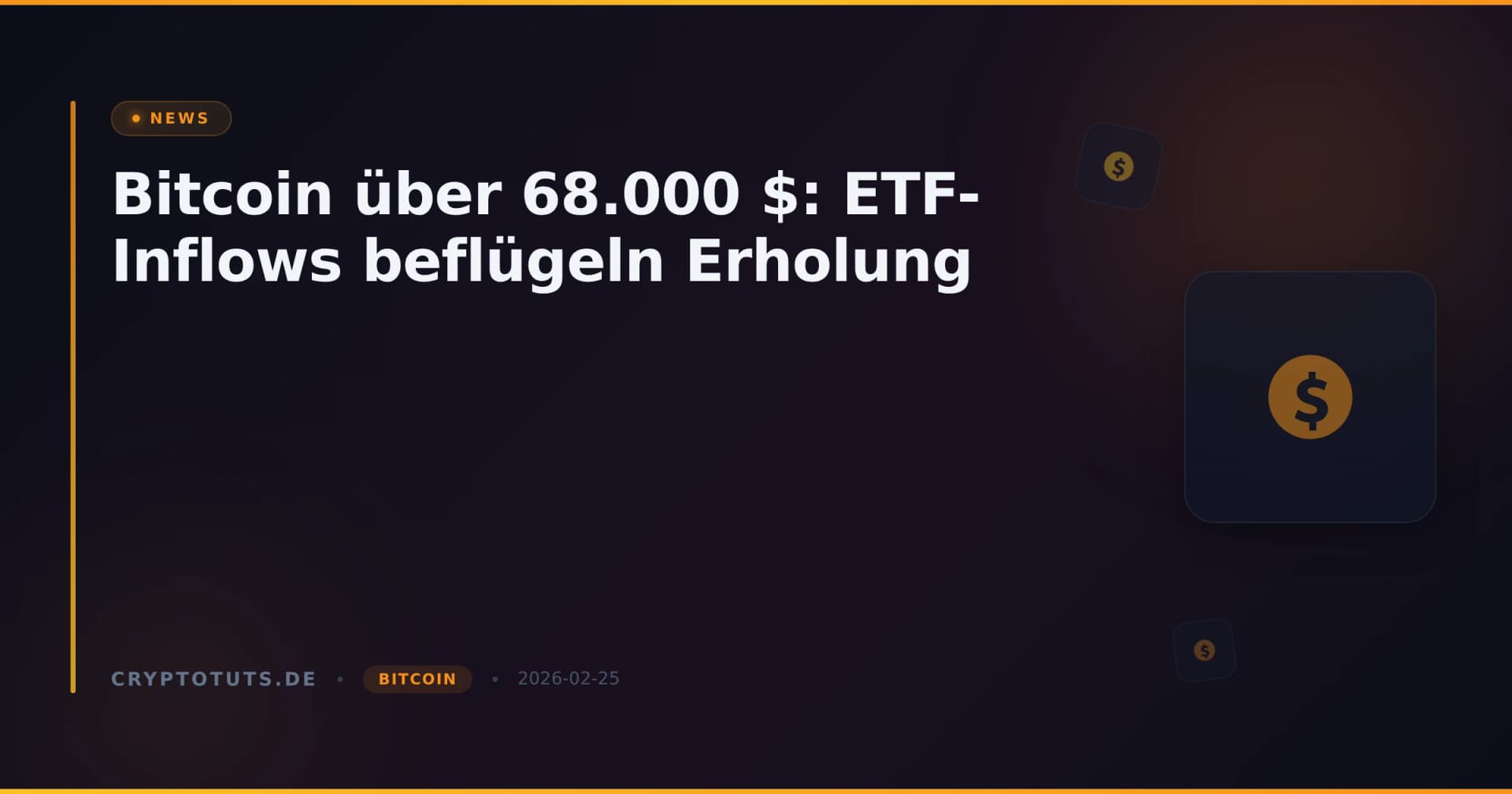 Bitcoin über 68.000 $: ETF-Inflows beflügeln Erholung