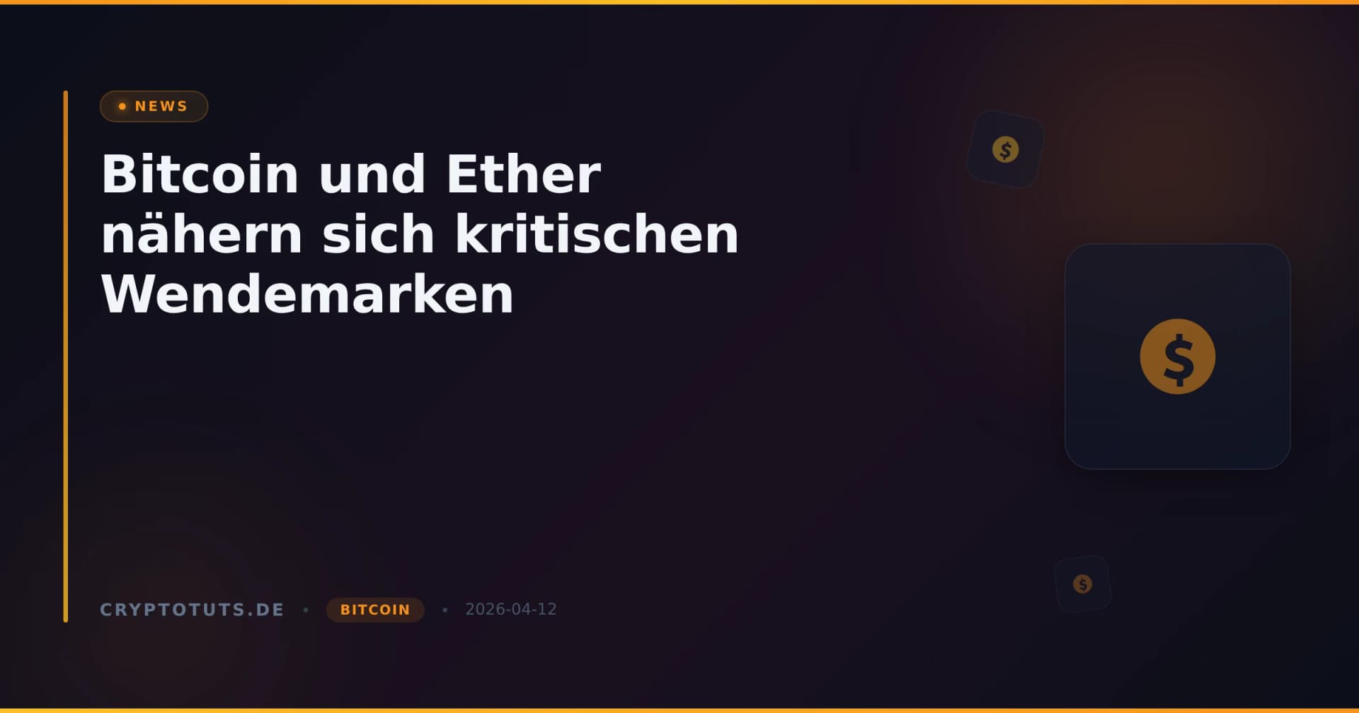 Bitcoin und Ether nähern sich kritischen Wendemarken