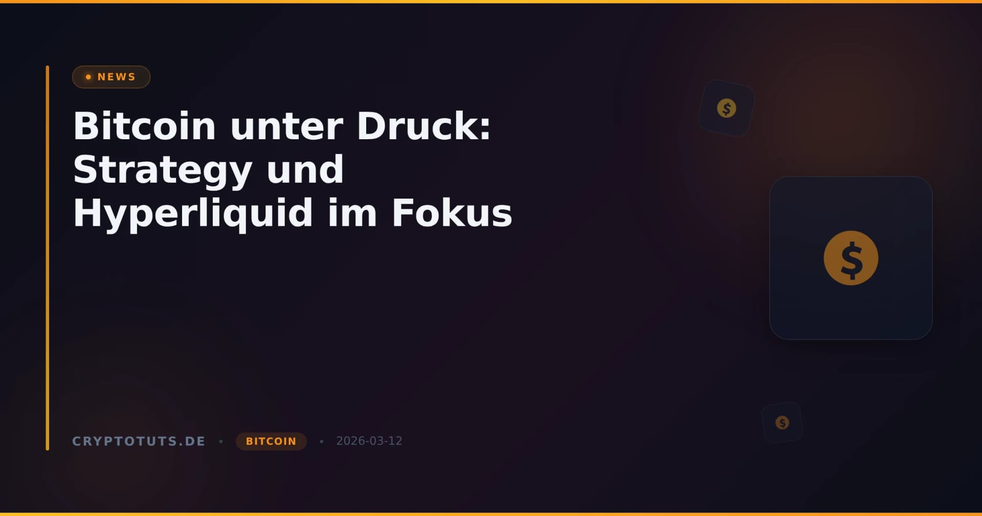 Bitcoin unter Druck: Strategy und Hyperliquid im Fokus