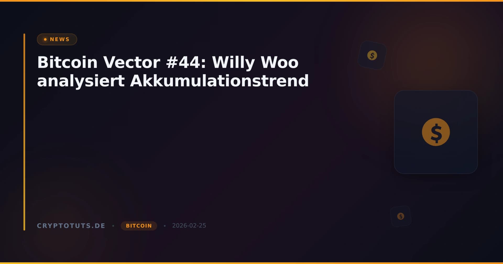 Bitcoin Vector #44: Willy Woo analysiert Akkumulationstrend