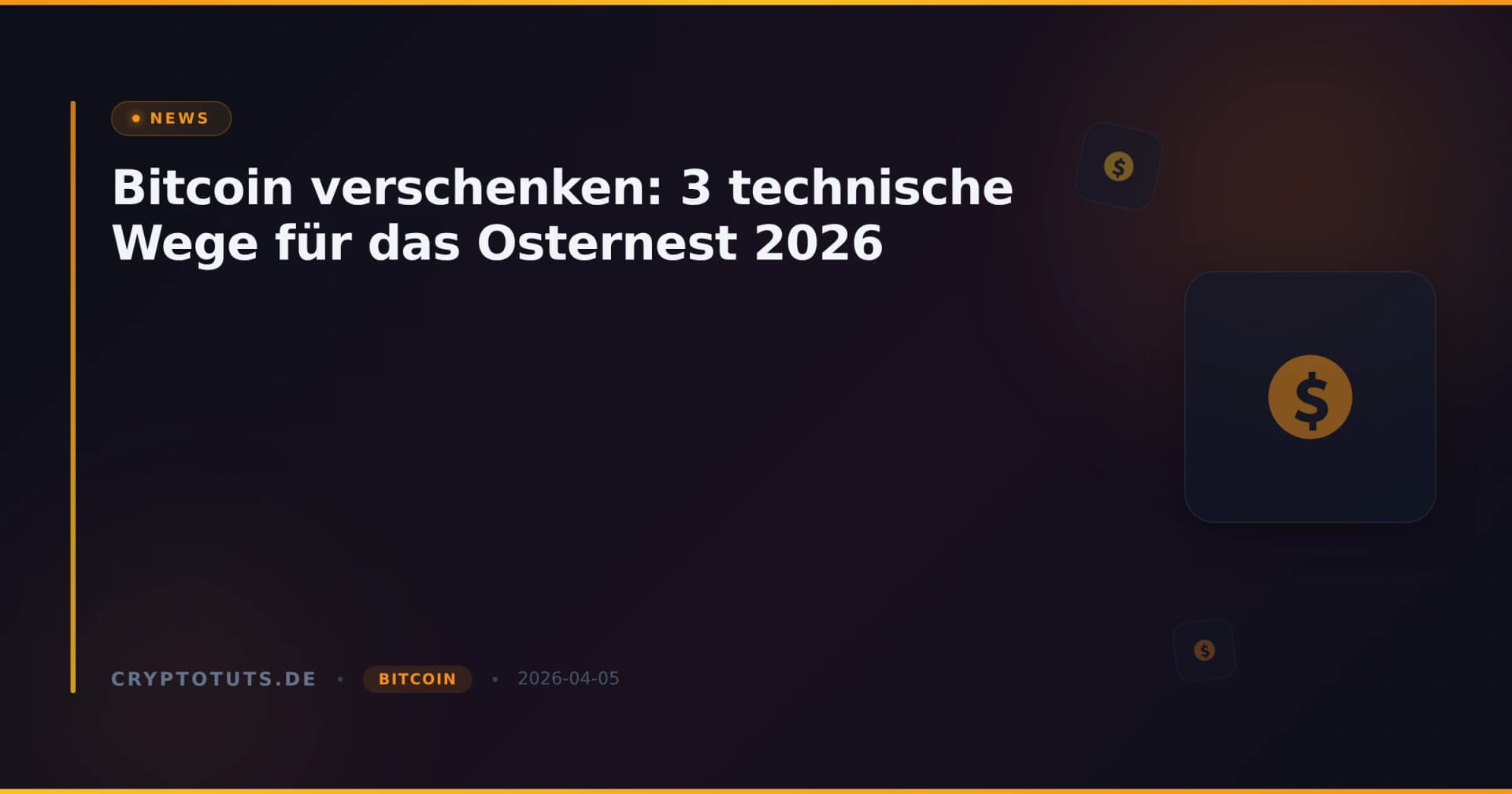 Bitcoin verschenken: 3 technische Wege für das Osternest 2026