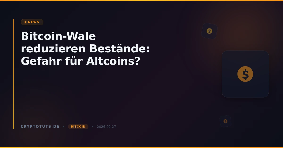 Bitcoin-Wale reduzieren Bestände: Gefahr für Altcoins?