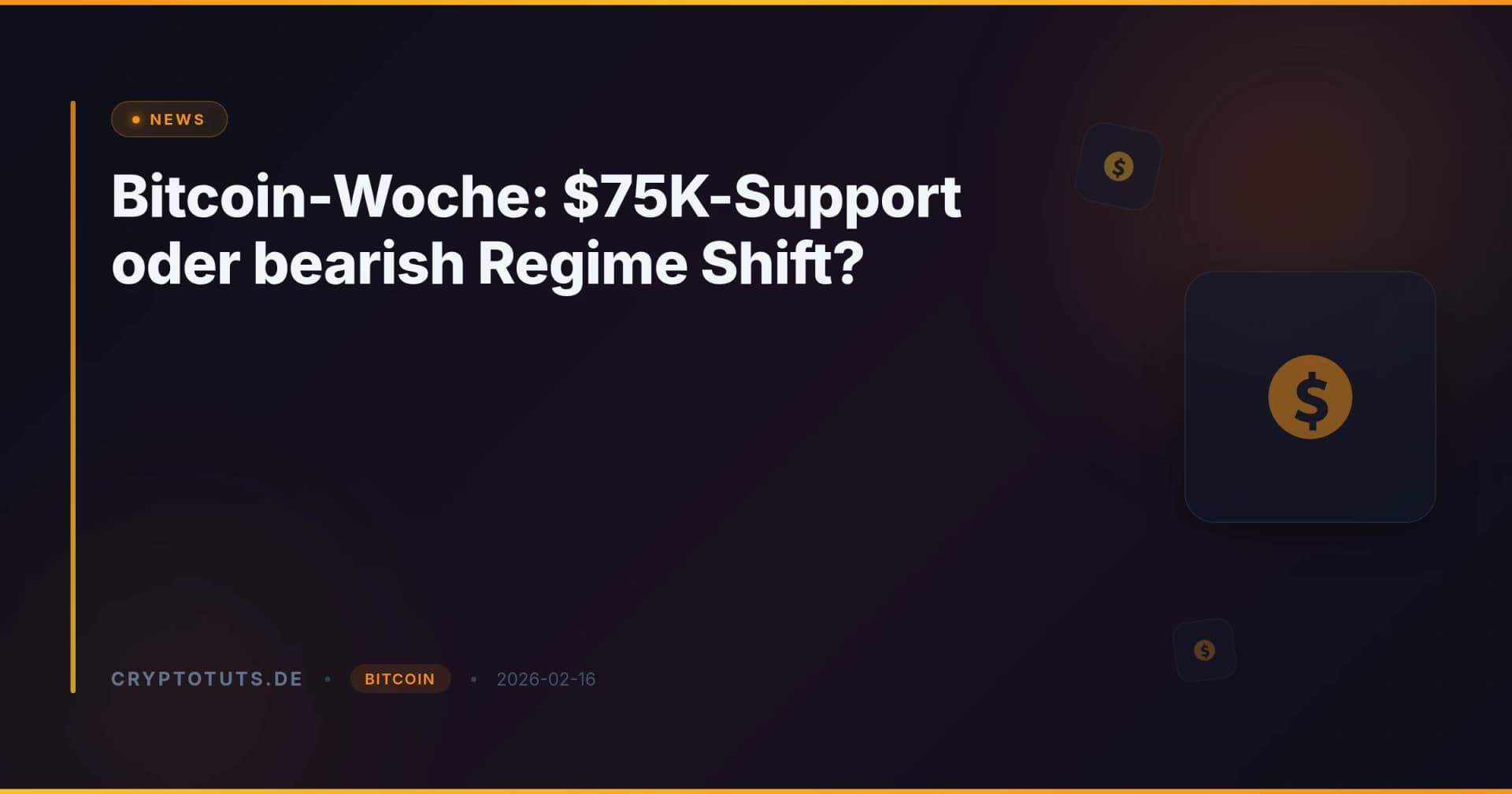 Bitcoin-Woche: $75K-Support oder bearish Regime Shift?