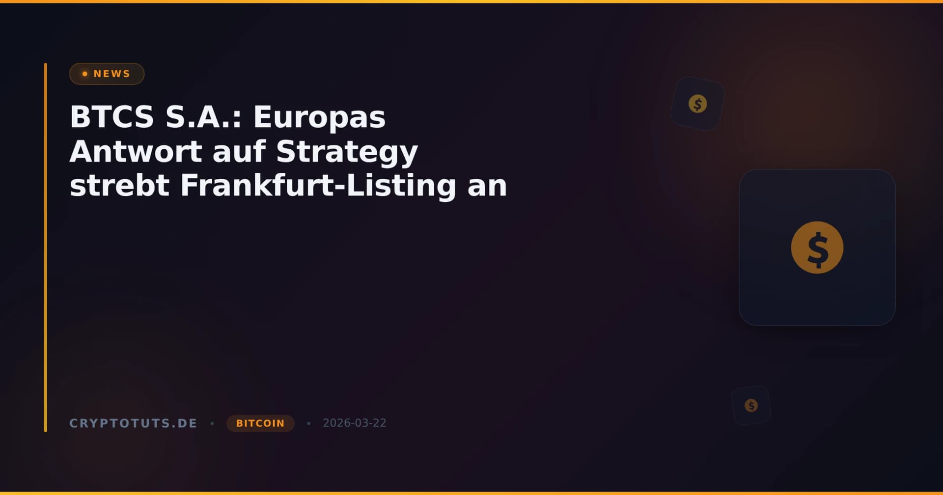 BTCS S.A.: Europas Antwort auf Strategy strebt Frankfurt-Listing an