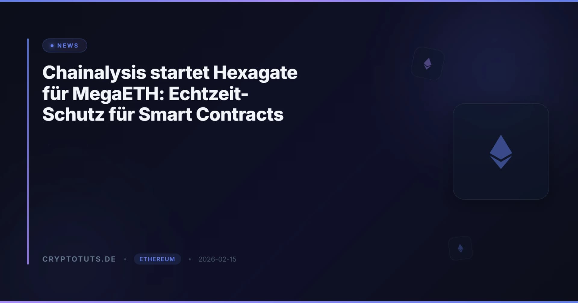 Chainalysis startet Hexagate für MegaETH: Echtzeit-Schutz für Smart Contracts