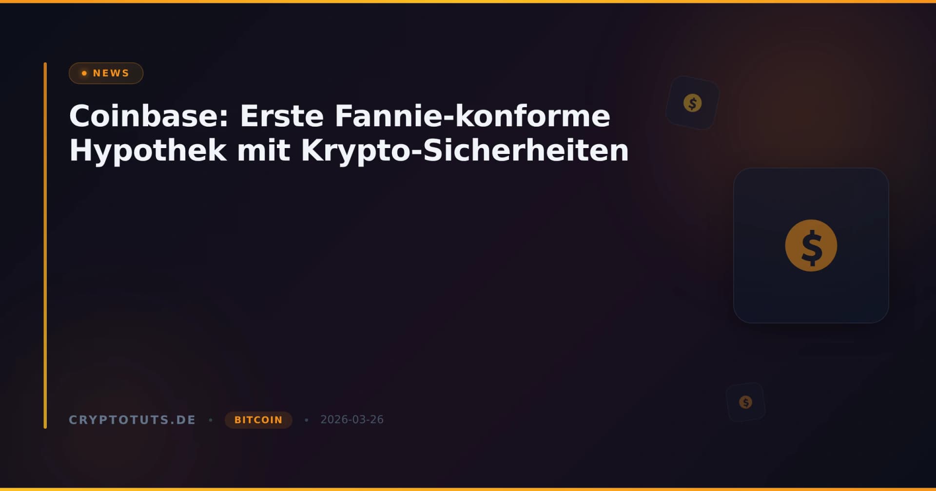 Coinbase: Erste Fannie-konforme Hypothek mit Krypto-Sicherheiten