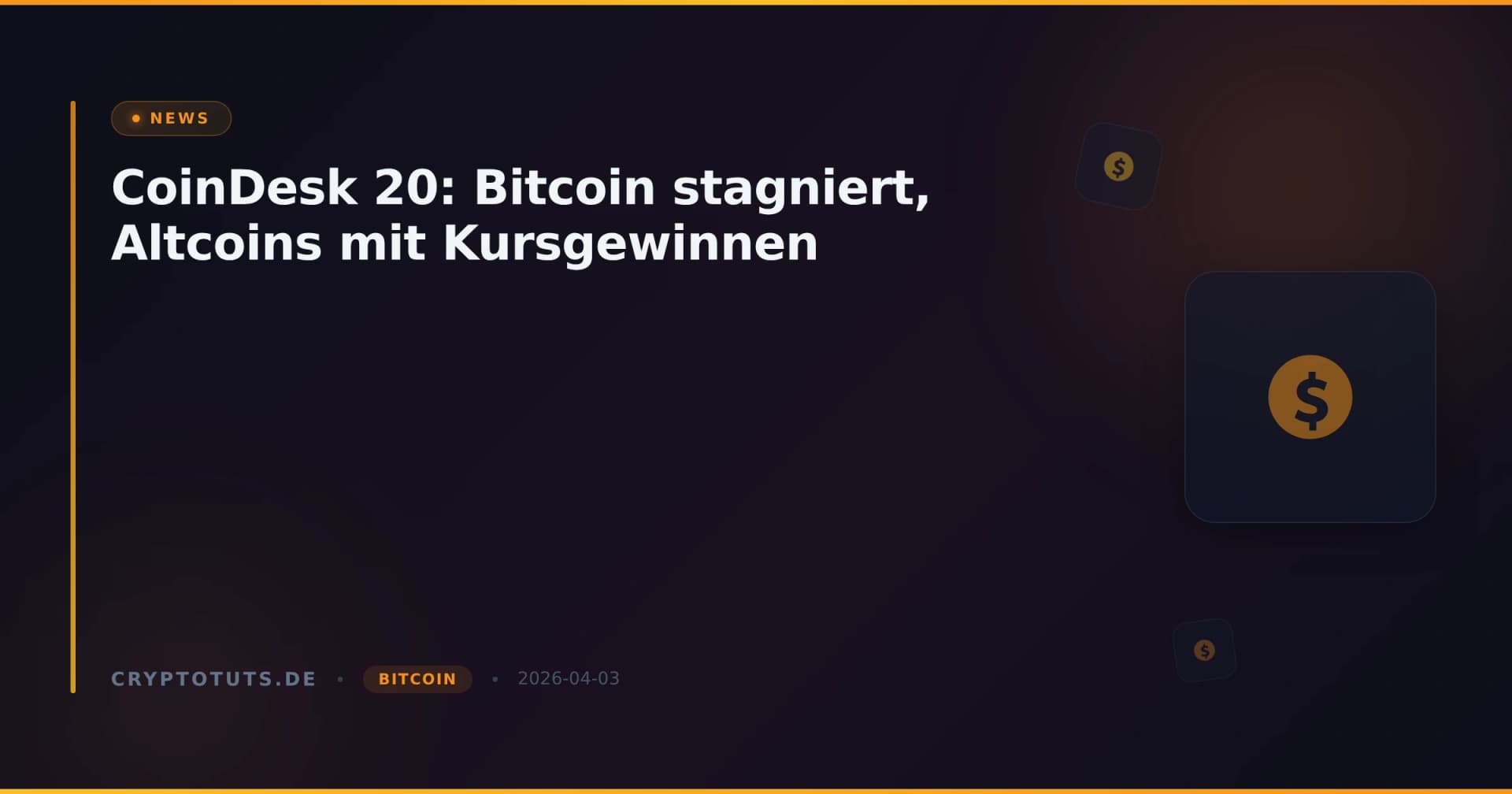 CoinDesk 20: Bitcoin stagniert, Altcoins mit Kursgewinnen