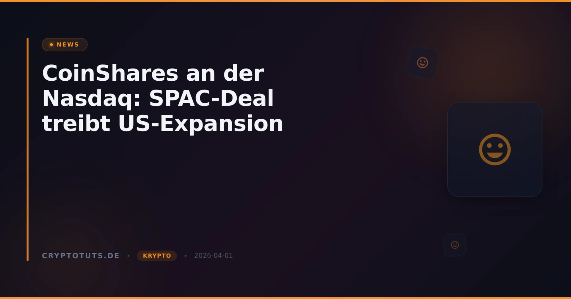 CoinShares an der Nasdaq: SPAC-Deal treibt US-Expansion
