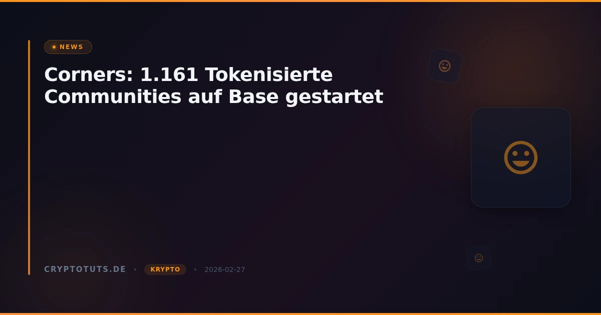 Corners: 1.161 Tokenisierte Communities auf Base gestartet
