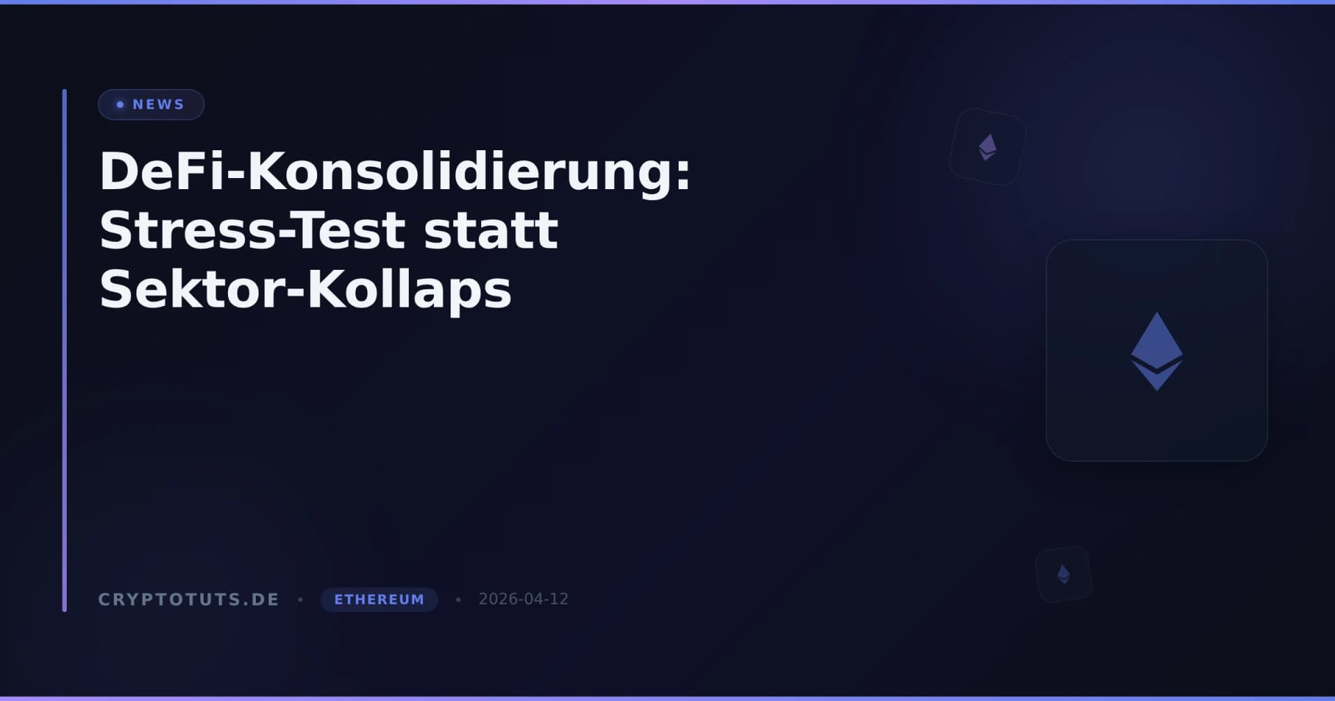 DeFi-Konsolidierung: Stress-Test statt Sektor-Kollaps