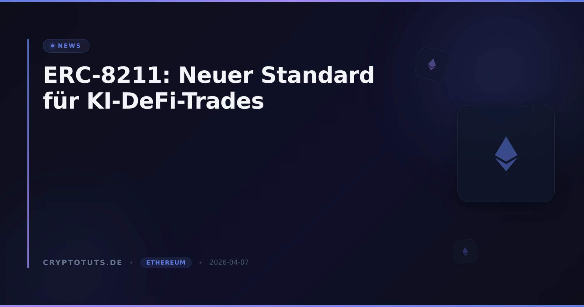 ERC-8211: Neuer Standard für KI-DeFi-Trades