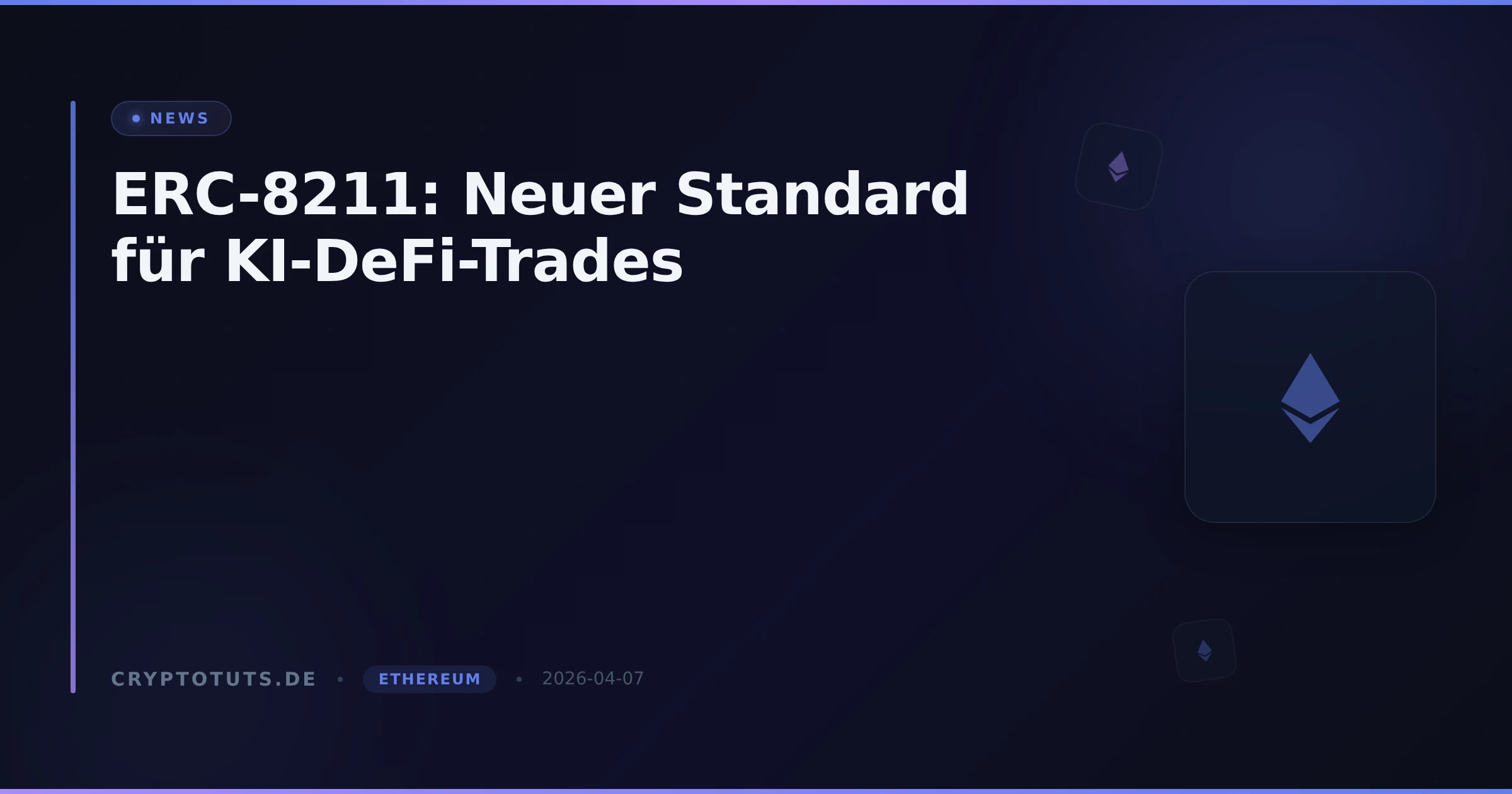 ERC-8211: Neuer Standard für KI-DeFi-Trades