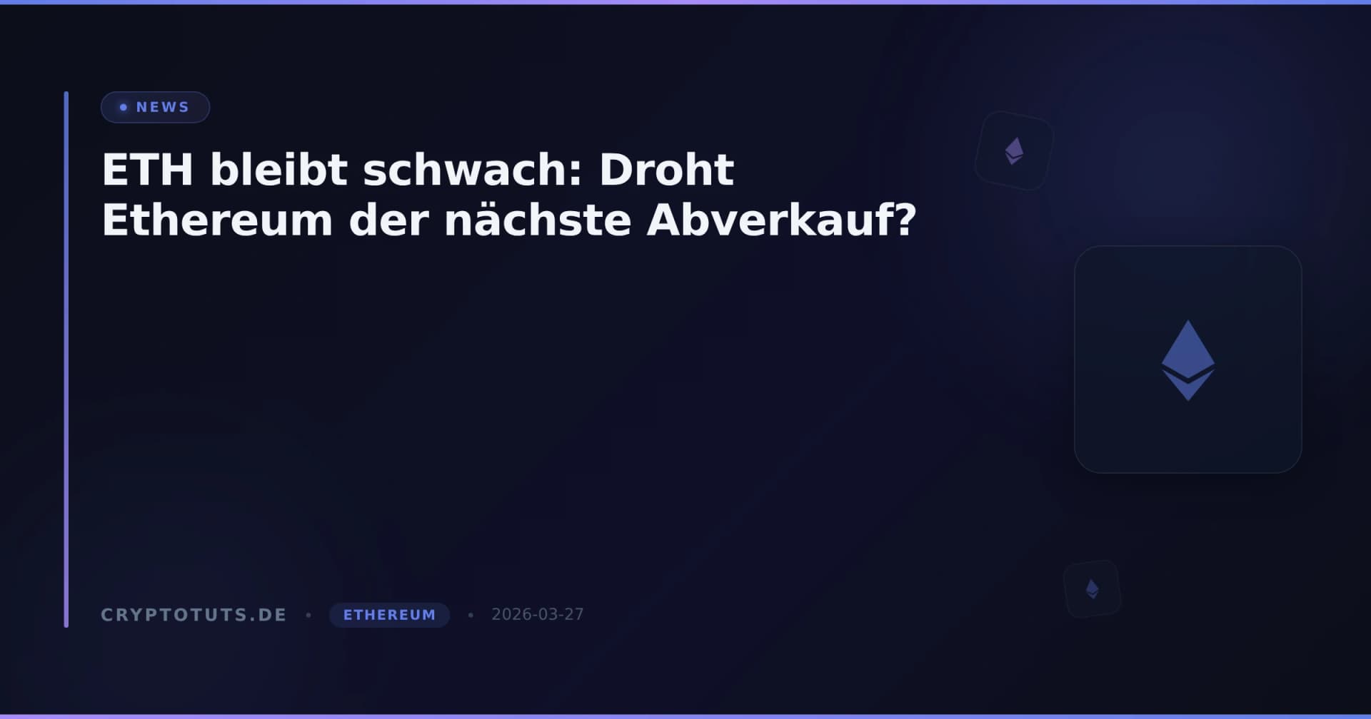 ETH bleibt schwach: Droht Ethereum der nächste Abverkauf?