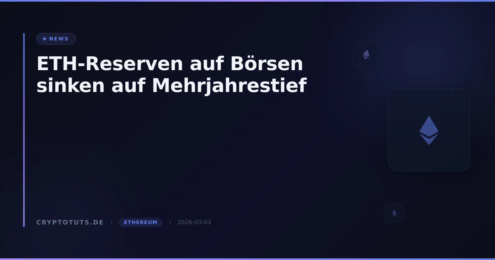 ETH-Reserven auf Börsen sinken auf Mehrjahrestief