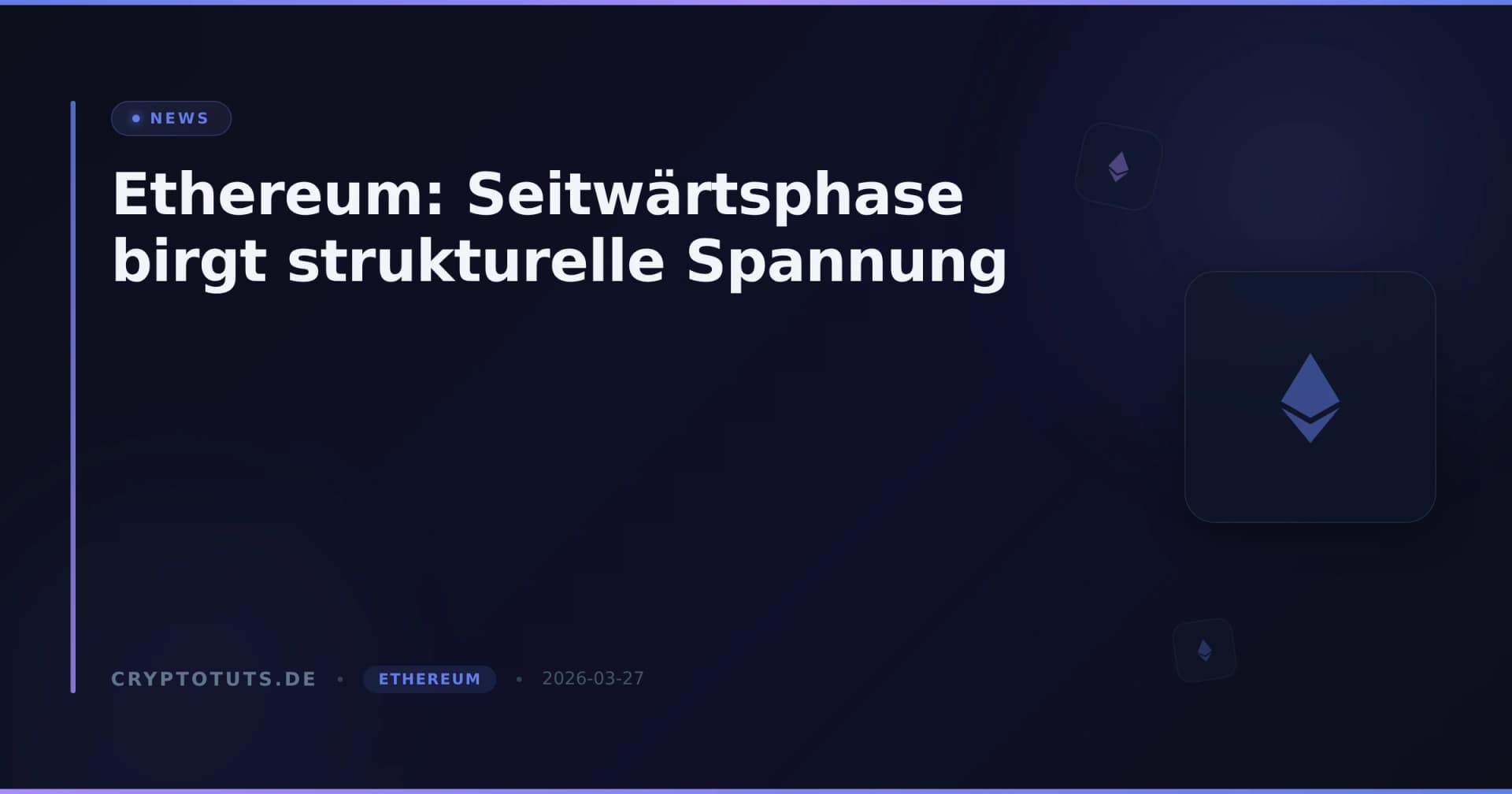 Ethereum: Seitwärtsphase birgt strukturelle Spannung