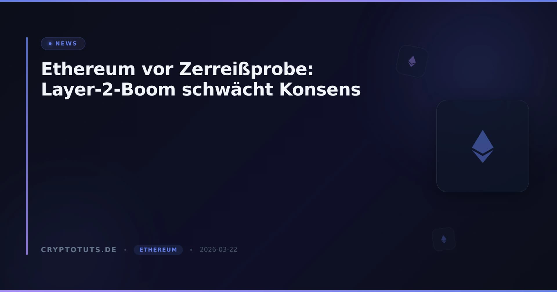 Ethereum vor Zerreißprobe: Layer-2-Boom schwächt Konsens