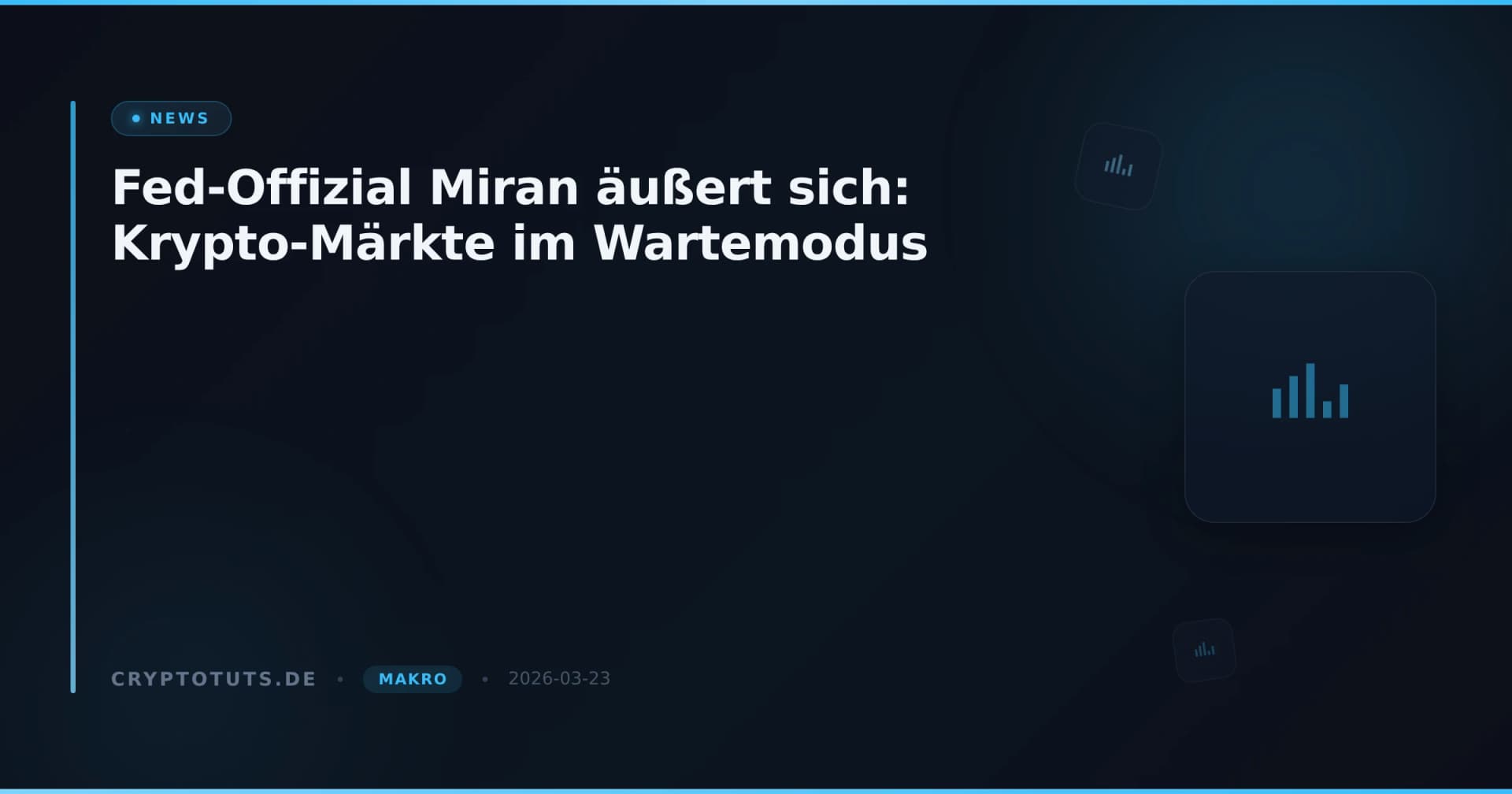 Fed-Offizial Miran äußert sich: Krypto-Märkte im Wartemodus