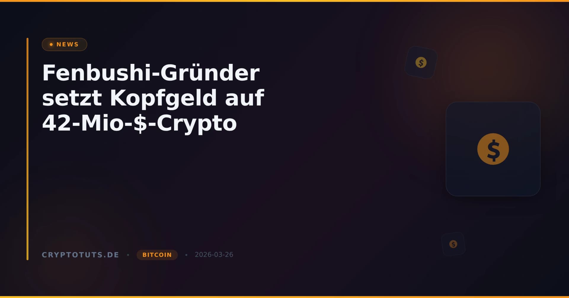 Fenbushi-Gründer setzt Kopfgeld auf 42-Mio-$-Crypto