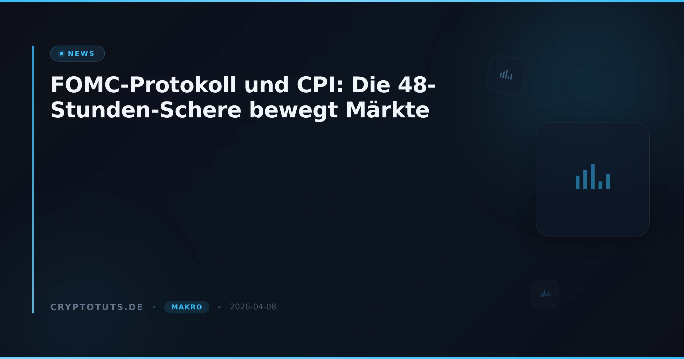 FOMC-Protokoll und CPI: Die 48-Stunden-Schere bewegt Märkte