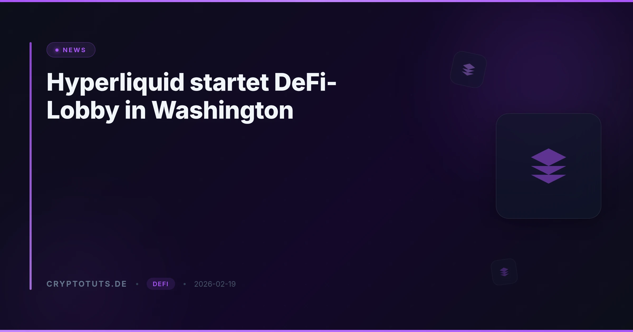 Hyperliquid startet DeFi-Lobby in Washington