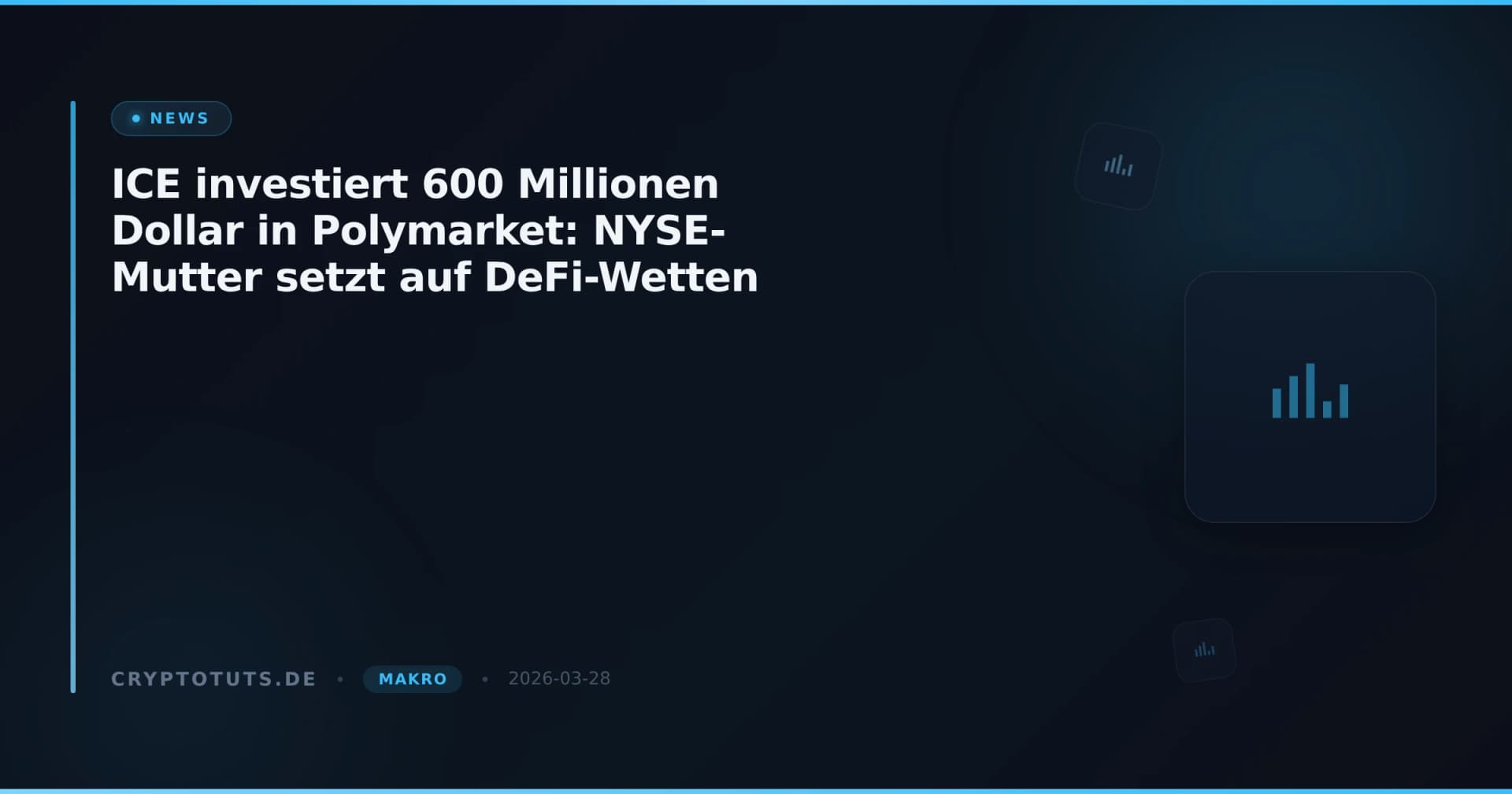 ICE investiert 600 Millionen Dollar in Polymarket: NYSE-Mutter setzt auf DeFi-Wetten