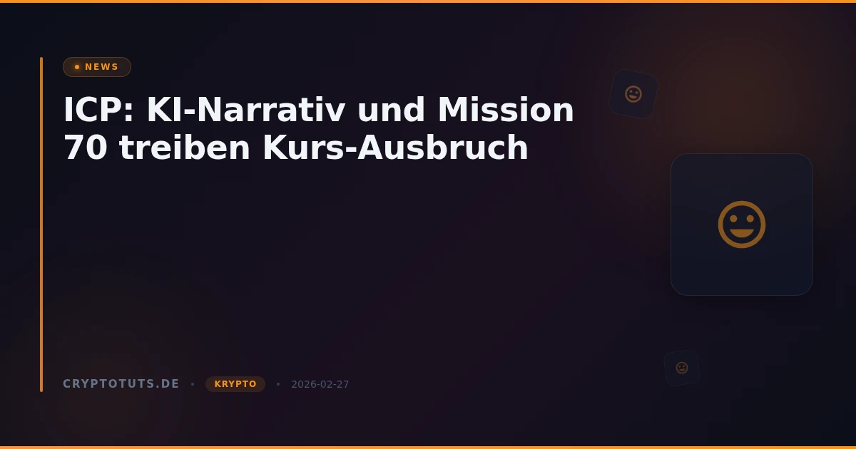 ICP: KI-Narrativ und Mission 70 treiben Kurs-Ausbruch
