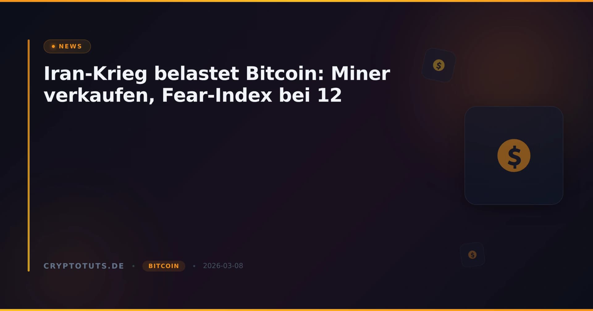 Iran-Krieg belastet Bitcoin: Miner verkaufen, Fear-Index bei 12