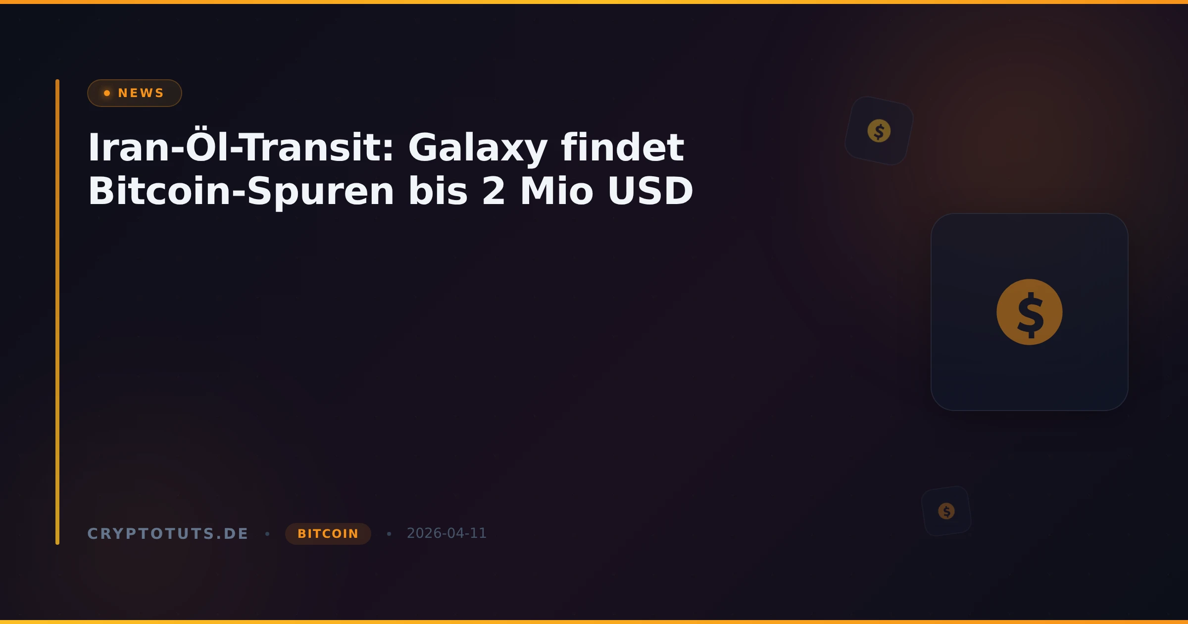 Iran-Öl-Transit: Galaxy findet Bitcoin-Spuren bis 2 Mio USD