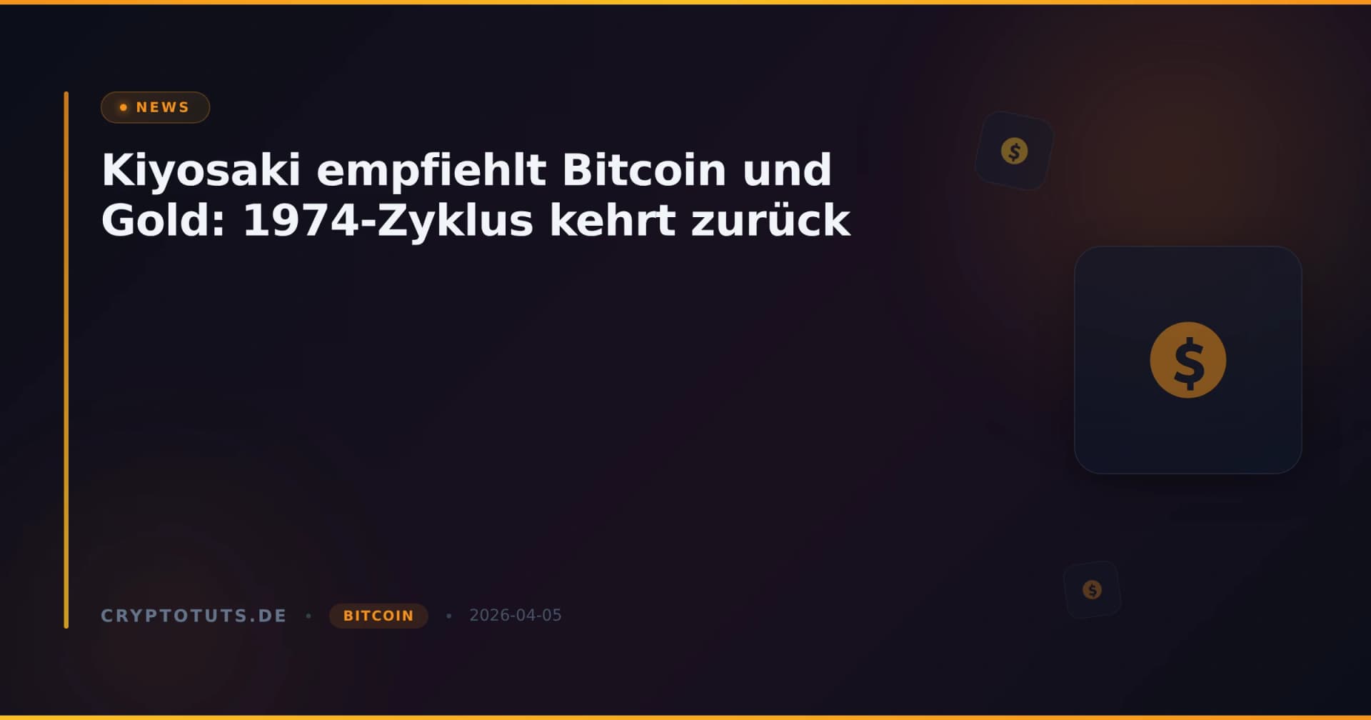 Kiyosaki empfiehlt Bitcoin und Gold: 1974-Zyklus kehrt zurück