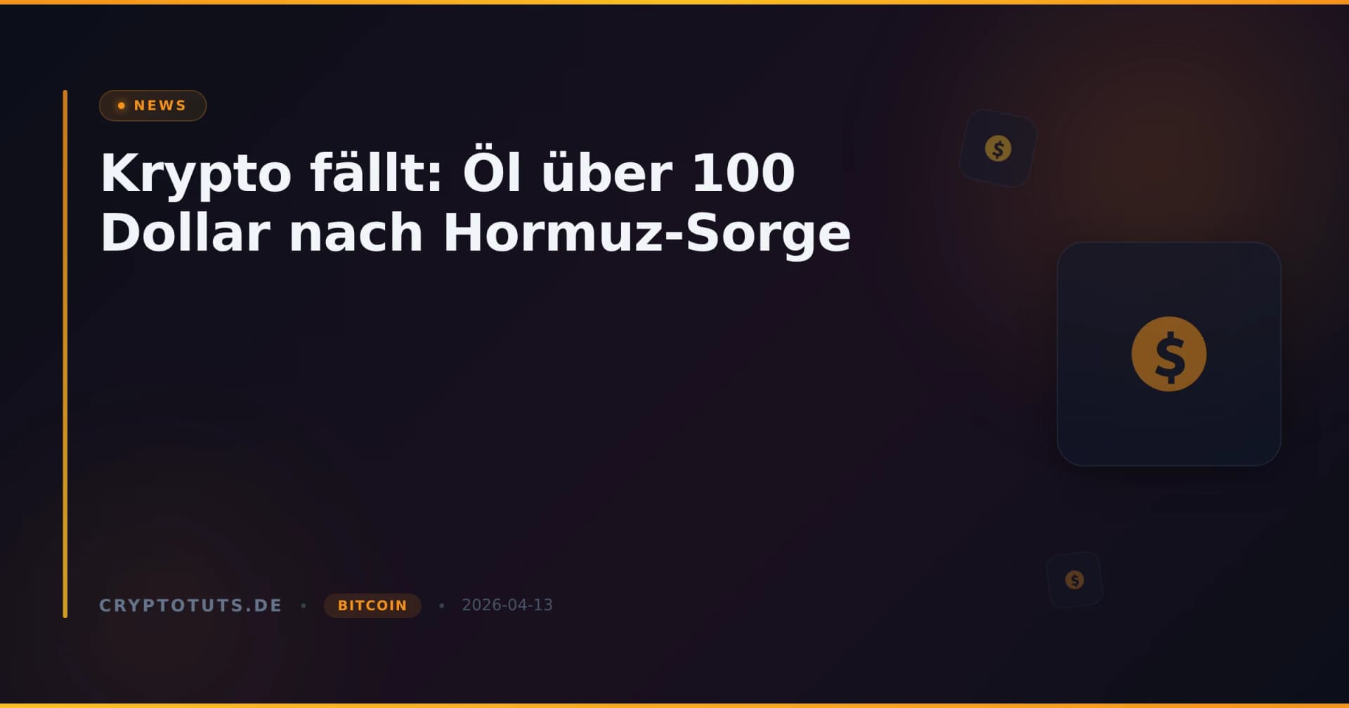 Krypto fällt: Öl über 100 Dollar nach Hormuz-Sorge