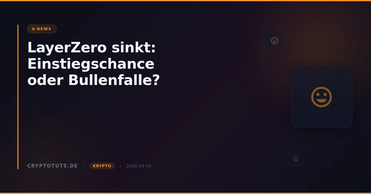 LayerZero sinkt: Einstiegschance oder Bullenfalle?