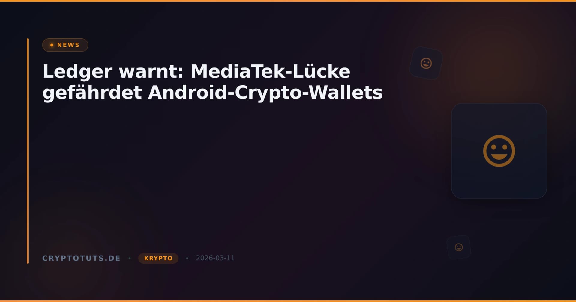 Ledger warnt: MediaTek-Lücke gefährdet Android-Crypto-Wallets